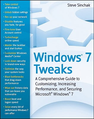 Windows 7 Your Way: Speed Up and Customize Windows